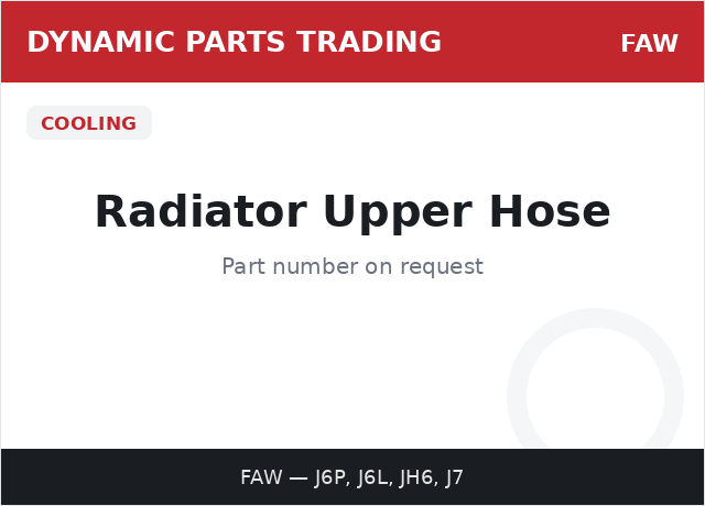 Radiator Upper Hose — FAW